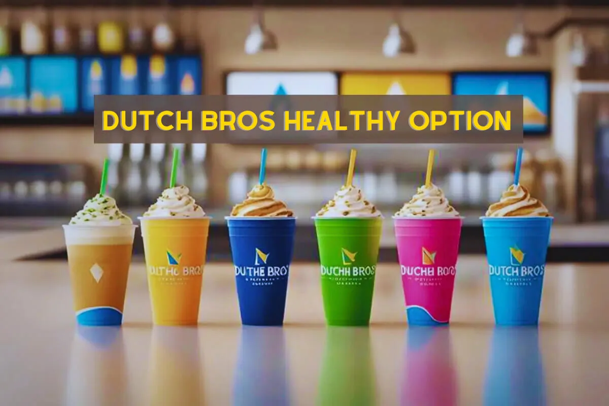 DUTCH bros healthy option