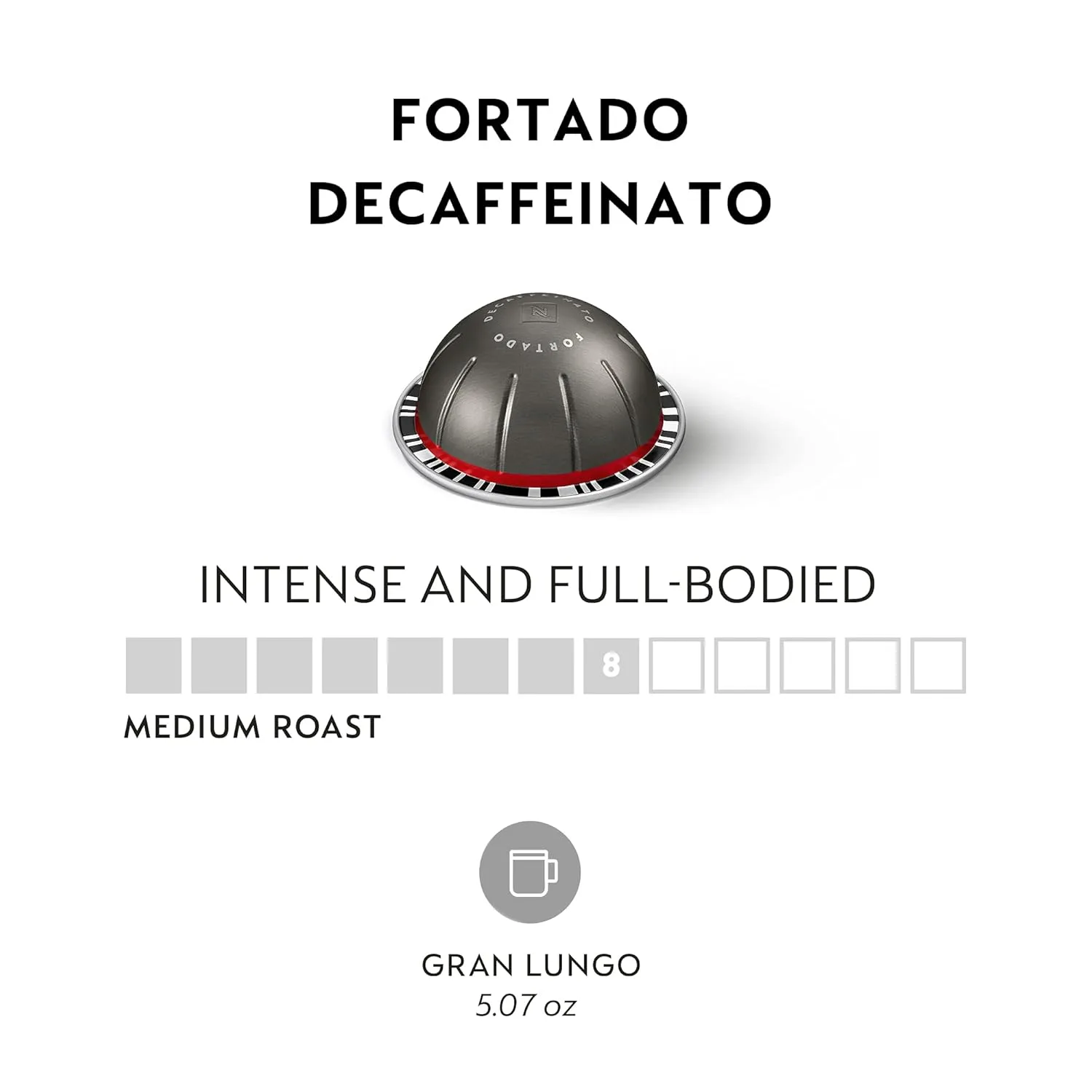 
Nespresso Capsules Vertuo, Fortado Decaffeinato, Gran Lungo, 30-Count Coffee Pods, Brews 5.0 oz.