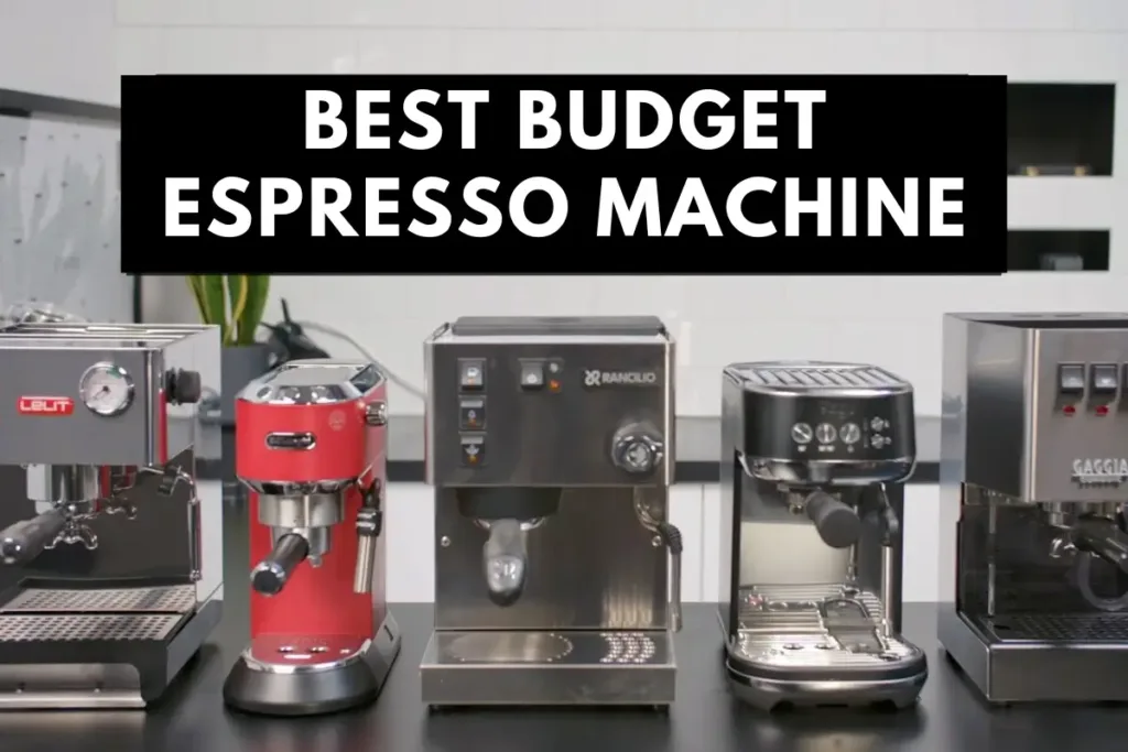 Best Budget Espresso Machine