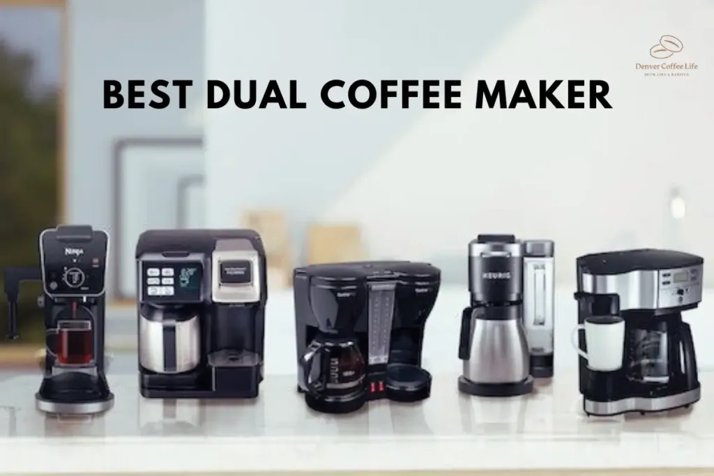 Best Dual Coffee Maker