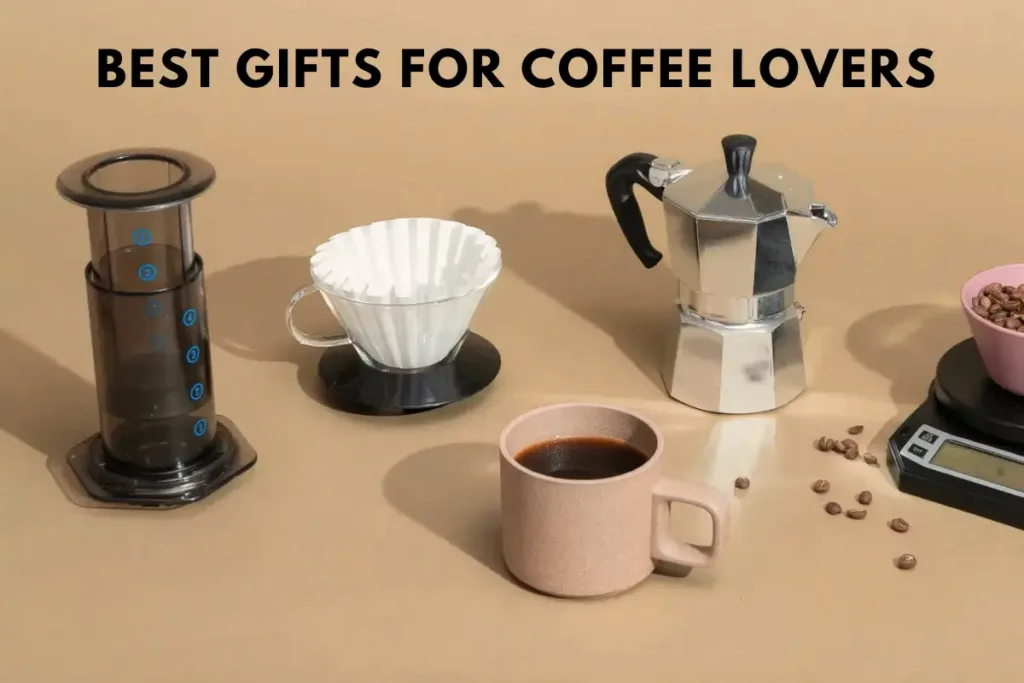 Best Gifts for Coffee Lovers