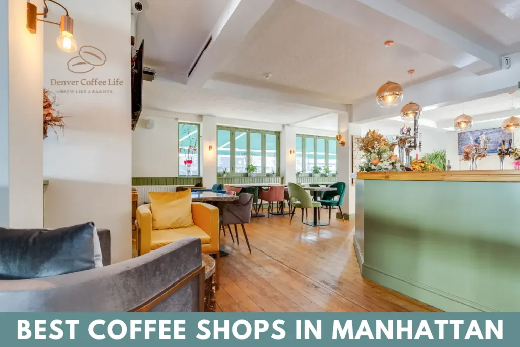 Best Coffee Shops in Manhattan